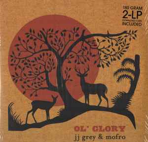 JJ Grey & Mofro – Ol' Glory