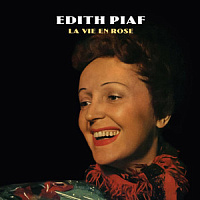 Edith Piaf – La Vie En Rose