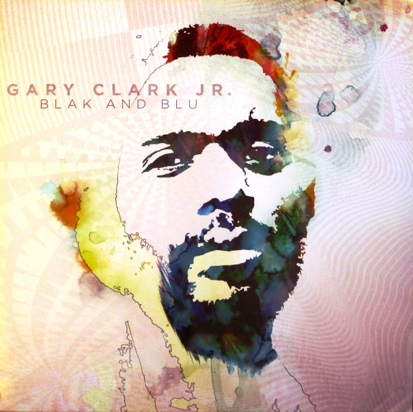 Gary Clark Jr. – Blak And Blu