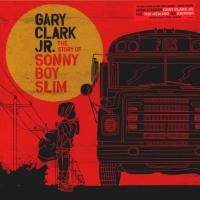 Gary Clark Jr. – The Story Of Sonny Boy Slim