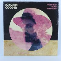 Joachim Cooder – Over That Road I'm Bound : The Songs Of Uncle Dave Macon
