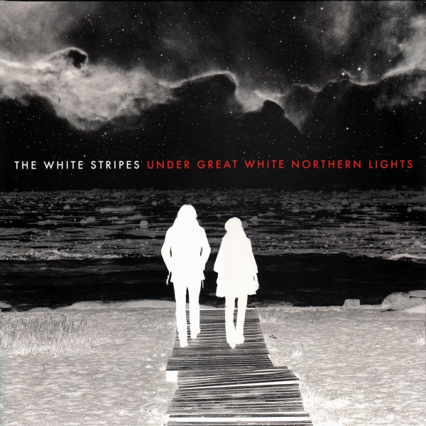 The White Stripes – Under Great White Northern Lights