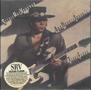 Stevie Ray Vaughan And Double Trouble – Texas Flood
