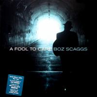 Boz Scaggs – A Fool To Care