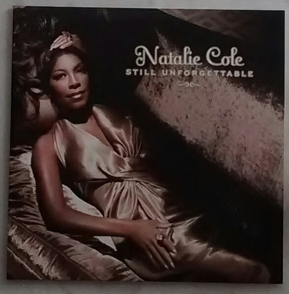 Natalie Cole – Still Unforgettable